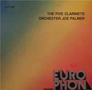 The Five Clarinets, Orchester Joe Palmer - The Five Clarinets / Orchester J ...