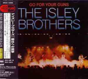 The Isley Brothers - Go For Your Guns