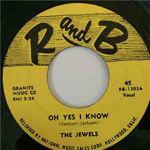 The Jewels  - Oh Yes I Know/A Fool In Paradise