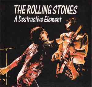The Rolling Stones - A Destructive Element