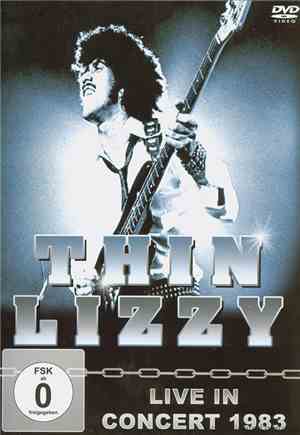 Thin Lizzy - Live In Concert 1983