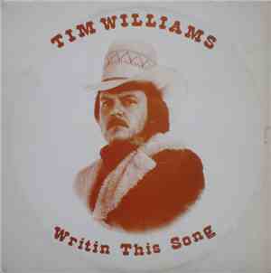Tim Williams  - Writin This Song