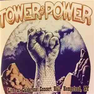 Tower Of Power - Live At Calderone Concert Hall, Hempstead, NY