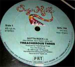 Treacherous Three - Gotta Rock / Turn It Up