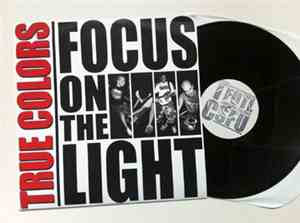 True Colors  - Focus On The Light