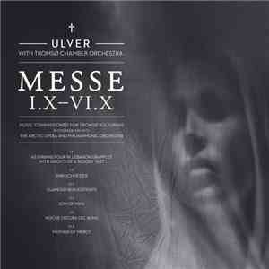 Ulver With Tromsø Chamber Orchestra - Messe I.X-VI.X
