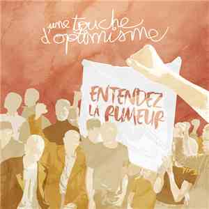 Une Touche D'Optimisme - Entendez La Rumeur