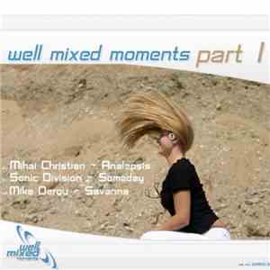Various - Adrian Ivan Presents Well Mixed Moments Part 1