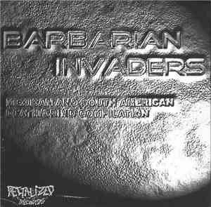 Various - Barbarian Invaders (Mmexican And South American Death/Grind Compi ...