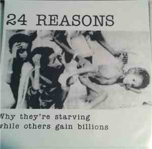 24 Reasons - Why They're Starving While Others Gain Billions