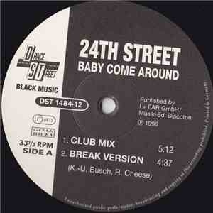 24th Street - Baby Come Around