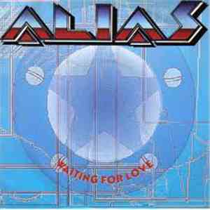 Alias  - Waiting For Love
