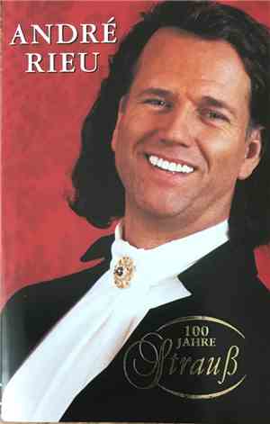 André Rieu Und Das Johann Strauss Orchester - 100 Jahre Strauß