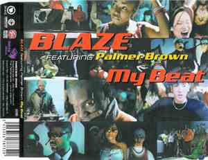 Blaze Featuring Palmer Brown - My Beat