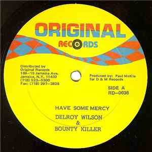 Delroy Wilson & Bounty Killer / Delroy Wilson - Have Some Mercy