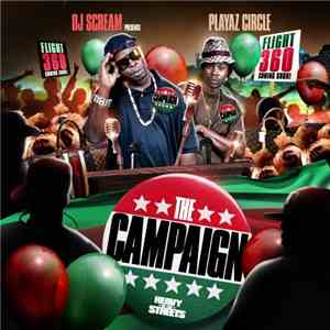 DJ Scream  Presents Playaz Circle - The Campaign