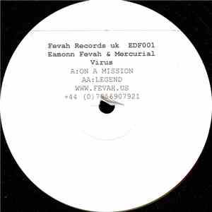Eamonn Fevah & Mercurial Virus - On A Mission / Legend