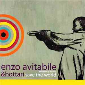 Enzo Avitabile & Bottari - Save The World