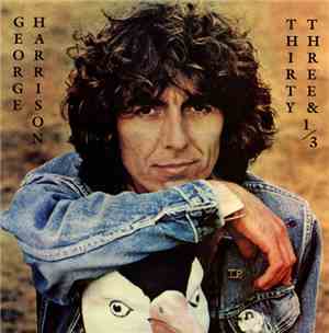 George Harrison - Thirty Three & 1/3