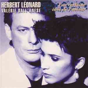 Herbert Léonard - Valérie Dall'Anese - Une Certaine Idée De L'Amour