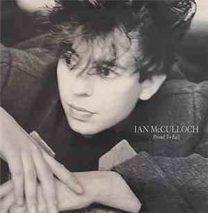 Ian McCulloch - Proud To Fall