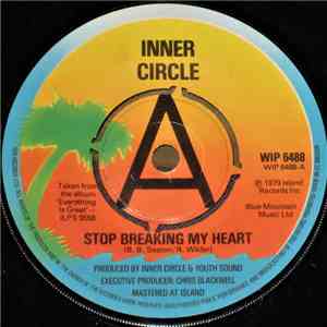 Inner Circle - Stop Breaking My Heart