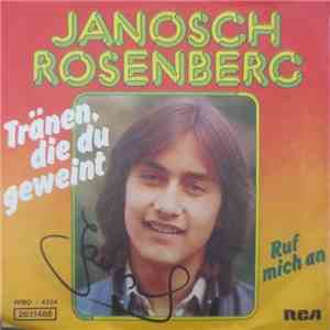 Janosch Rosenberg - Tränen, Die Du Geweint