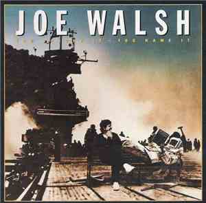 Joe Walsh - You Bought It - You Name It
