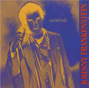 Johnny Frankenstein - Suicide Hill