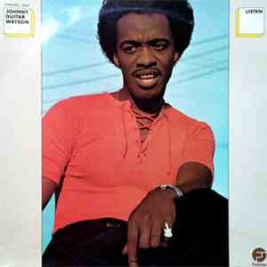 Johnny Guitar Watson - Listen