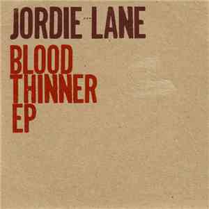 Jordie Lane - Blood Thinner E.P.