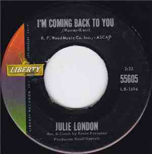 Julie London - I'm Coming Back To You / When Snow Flakes Fall In The Summer