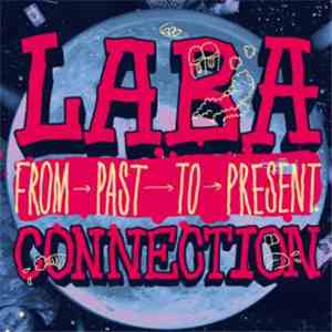 LaBa Connection - From Past To Present