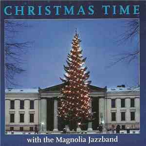 Magnolia Jazzband - Christmas Time With The Magnolia Jazzband