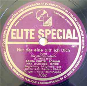 Max Lichtegg, Victor Reinshagen, Sonja Knittel - Nur Das Eine Bitt' Ich Dic ...