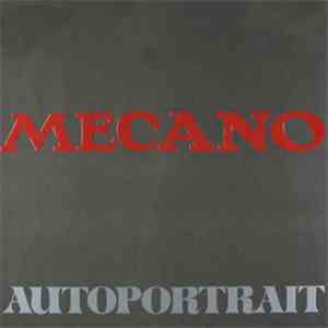 Mecano  - Autoportrait