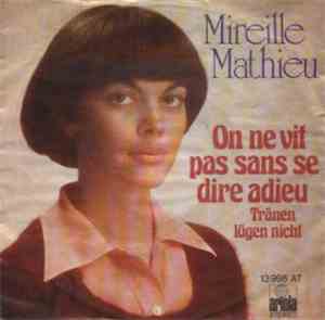 Mireille Mathieu - On Ne Vit Pas Sans Se Dire Adieu
