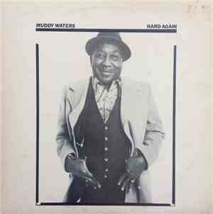 Muddy Waters - Hard Again