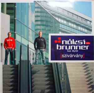 Náksi vs. Brunner Feat. Myrtill - Szivárvány