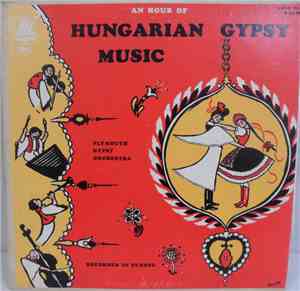 Plymouth Gypsy Orchestra - An Hour Of Hungarian Gypsy Music
