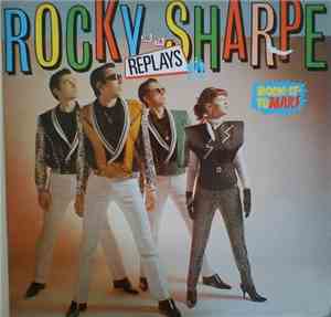 Rocky Sharpe & The Replays - Rock It To Mars