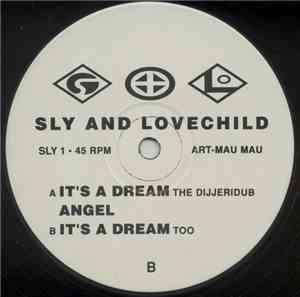 Sly And Lovechild - It's A Dream