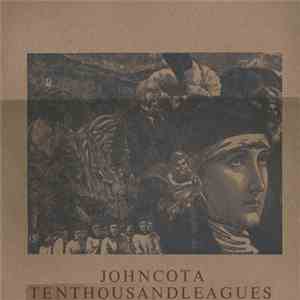 Ten Thousand Leagues / John Cota - Ten Thousand Leagues / John Cota
