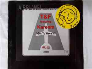 T&F - Got To Have It
