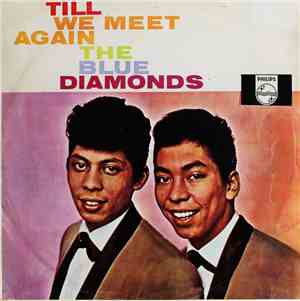 The Blue Diamonds - Till We Meet Again