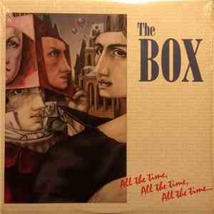 The Box  - All The Time, All The Time, All The Time...