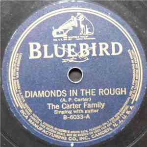 The Carter Family - Diamonds In The Rough / John Hardy Was A Desperate Litt ...