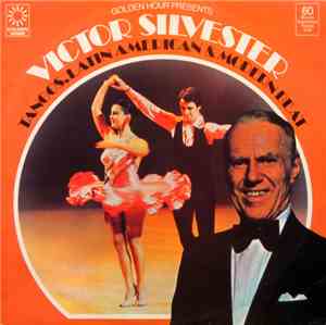 Victor Silvester, The Victor Silvester Orchestra - Tangos, Latin American & ...