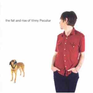 Vinny Peculiar - The Fall And Rise Of Vinny Peculiar