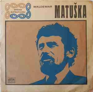 Waldemar Matuška - Houpavá / Vracím Se Rád